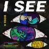 BO$$ X - I See - Single